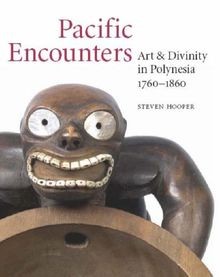 Pacific Encounters: Art and Divinity in Polynesia, ... | Buch | Zustand sehr gut