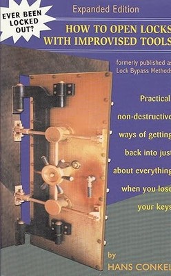 How To Open Locks With Improvised Tools: Practical, Non-Destru...