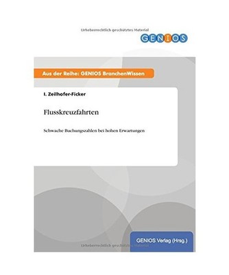 Flusskreuzfahrten: Schwache Buchungszahlen bei hohen Erwartungen: Schwache Buchu