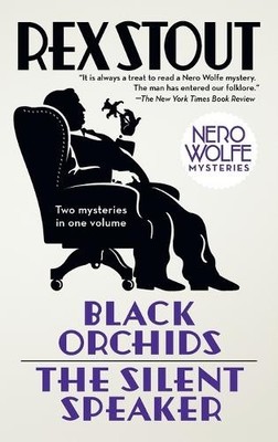 Rex Stout Black Orchids/The Silent Speaker (Taschenbuch) Nero Wolfe (US IMPORT)