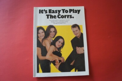 Corrs - It´s easy to play .Songbook Notenbuch .Easy Piano Vocal