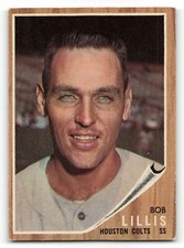 1962 Topps #74 BOB LILLIS Houston Colt .45's  NICE CARD !!!