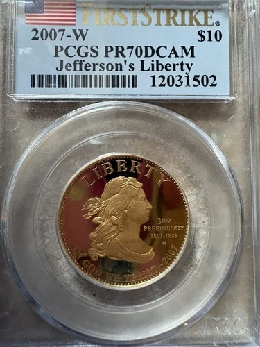 2007 W PCGS PR 70 DCAM Jefferson’s Liberty FIRST SPOUSE SERIES Gold $10 Coin