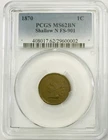 1870 Indian Cent PCGS MS62BN FS901
