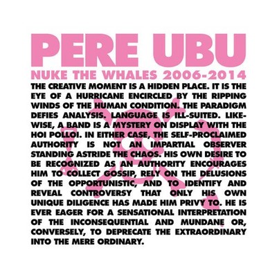 Pere Ubu - Nuke The Whales 2006-2014