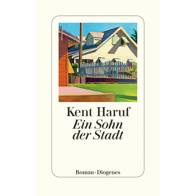 Ein Sohn der Stadt (Ein Holt Roman) Kent Haruf