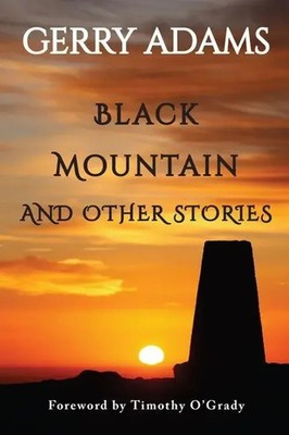 Black Mountain | and other stories | Gerry Adams | Taschenbuch | Englisch | 2021