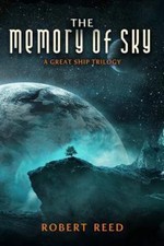 The Memory of Sky: A Great Ship Trilogy, Reed, Robert, 9781607014263