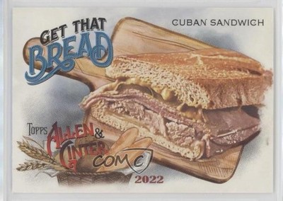 2022 Topps Allen & Ginter Get That Bread! Cuban Sandwich #GTB-5 0y14