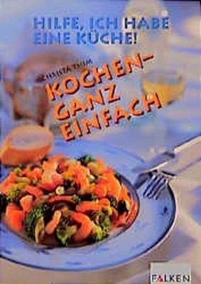 Kochen - ganz einfach Thim: