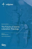 The Future Of Islamic Liberation Theology | Buch | Englisch | 2023 | Mdpi AG