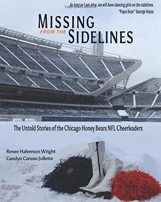 Missing from the Sidelines: The Untold Stories of the Chicago Honey Bears NF...