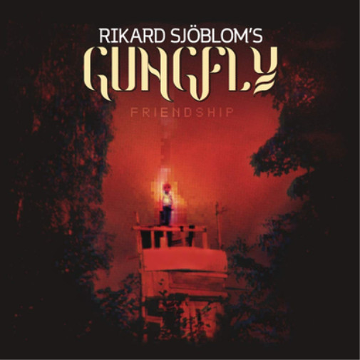 Альбом Rikard Sjöbloms Gungfly Friendship (CD)