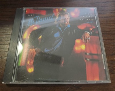 Mel McDaniel - Now You're Talkin' CD (1989 Capitol Records, Country Music)