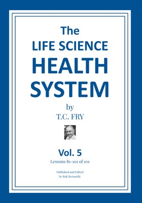 The Life Science Health System - Volume 5: Lessons 81-101 of 101 