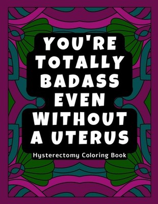 Hysterectomy Coloring Book Funny Hysterectomy Gift for Women After Surgery