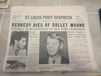 St Louis Post Dispatch Newspaper June 6 1968 Kennedy Dies of Bullet Wound Sirhan