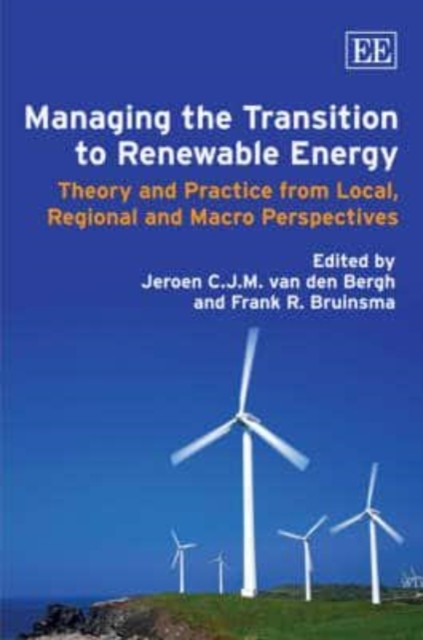 Managing the Transition to Renewable Energy – Theory and Practice from Local, R…