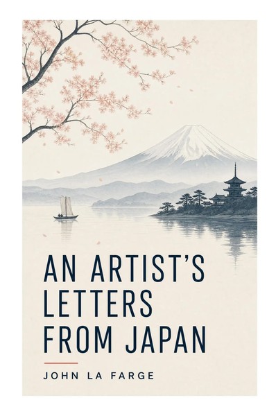 John Farge | An Artist's Letters From Japan | Taschenbuch | Englisch (2023)-image