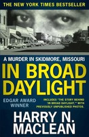 In Broad Daylight A Murder In Skidmore, Missouri Harry N. MacLean Taschenbuch