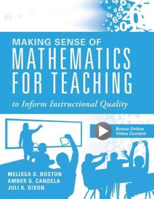 Making Sense of Mathematics for Teaching to Inform Instructional Quality: : Used