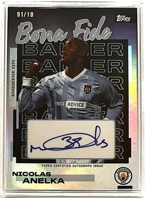 2025-26 Topps Man City Team Set Nicolas Anelka Bona Fide Baller Auto 1/10 - RARE