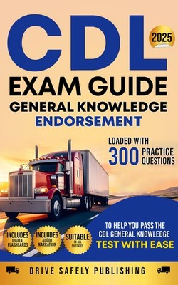 General Knowledge CDL Guide 300 Practice Questions + Digital Flashcards + Audio