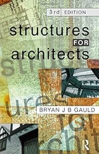 Structures for Architects, Gauld, Bryan J.B., Used; Good Book