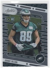 #196 Johnny Wilson 2024 Panini Absolute Base RC Philadelphia Eagles