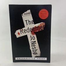 The Redeemer Paperback Book  A Novel Uncorrected Proof By Jo Nesbo...