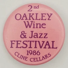 Vintage 1986  2nd Oakley Wine and Jazz Festival Pinback Button Cline Cellars