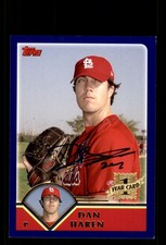 Signed Baseball Card Auto Dan Haren 2003 Topps Traded #T234 Cardinals