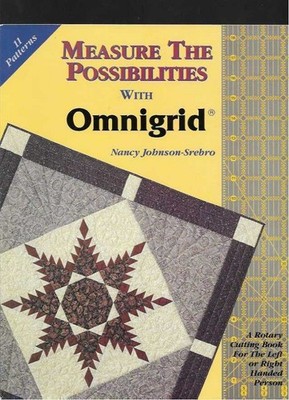 Omnigrid Measure The Possibilities Quilting Book 11 Patterns Rotary Cut