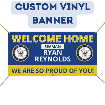 Custom Personalized US Navy Welcome Home 13oz Vinyl Banner Heavy Duty Sign