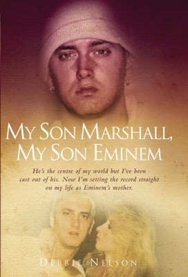 Debbie Nelson My Son Marshall, My Son Eminem (Taschenbuch)