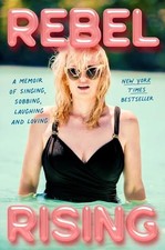 Rebel Rising: A Memoir, Wilson, Rebel