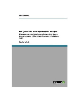 Der göttlichen Weltregierung auf der Spur: Überlegungen zur Vorsehungslehre vo