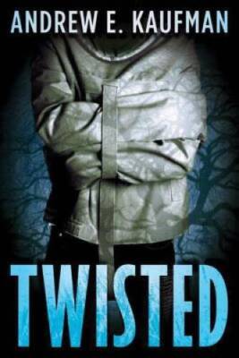 Twisted - Paperback By Kaufman, Andrew E. - GOOD
