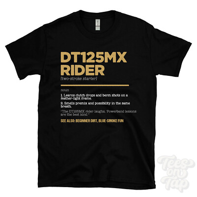 DT125MX Fahrer T-Shirt - Lustiges Wörterbuch Stil - Zweitakt Starter Anfänger