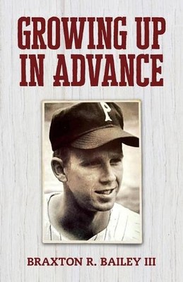 Growing Up in Advance by Braxton R. Bailey Paperback Book