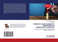 Strength And Durability Properties Of Vermiculite Concrete Pannirselvam Narayana