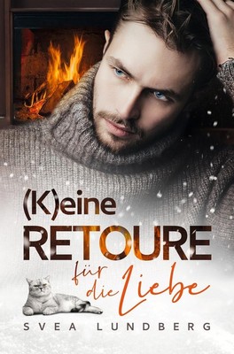 (K)eine Retoure für die Liebe Svea Lundberg