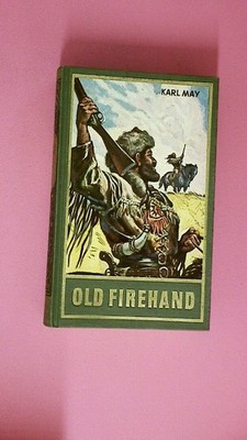 209993 Karl May OLD FIREHAND, BAND 71 DER GESAMMELTEN WERKE ...und andere
