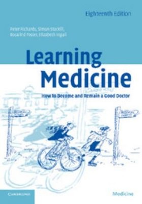 Learning Medicine : How to Become and Remain a Good Doctor Paperb