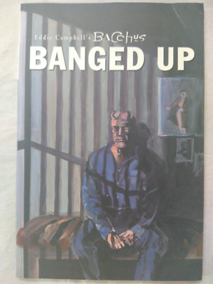 Eddie Campbell's Bacchus Book Ten Banged Up Paperback