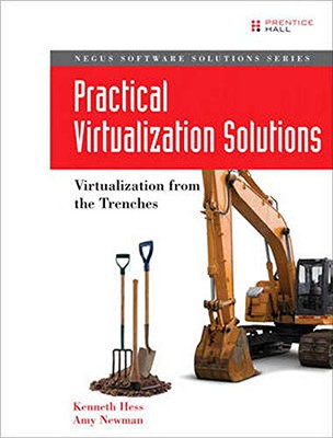 Practical Virtualization Solutions: Virtualization from the Tren