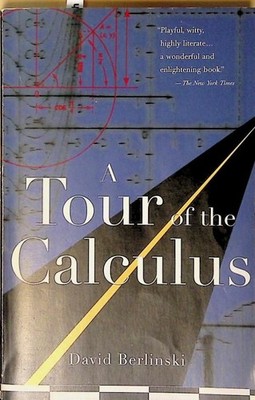 A Tour of the Calculus Berlinski, David: