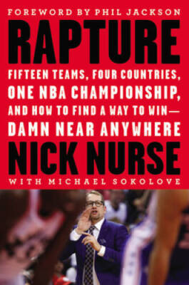 Rapture: Fifteen Teams,  Four Countries, One NBA Championship, and H - VERY GOOD