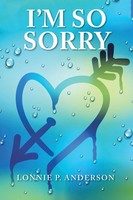 I'm So Sorry Lonnie P. Anderson Taschenbuch Kartoniert / Broschiert Englisch