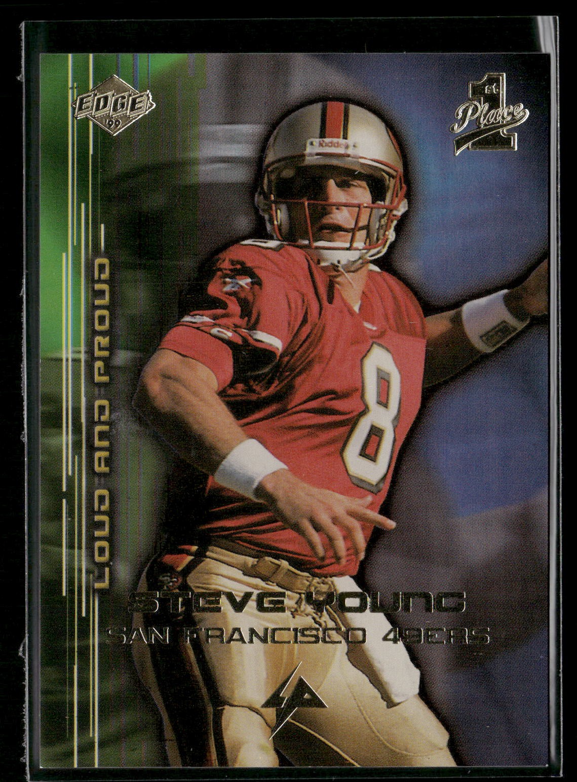 1999 Collector's Edge First Place #LP14 Steve Young Loud and Proud